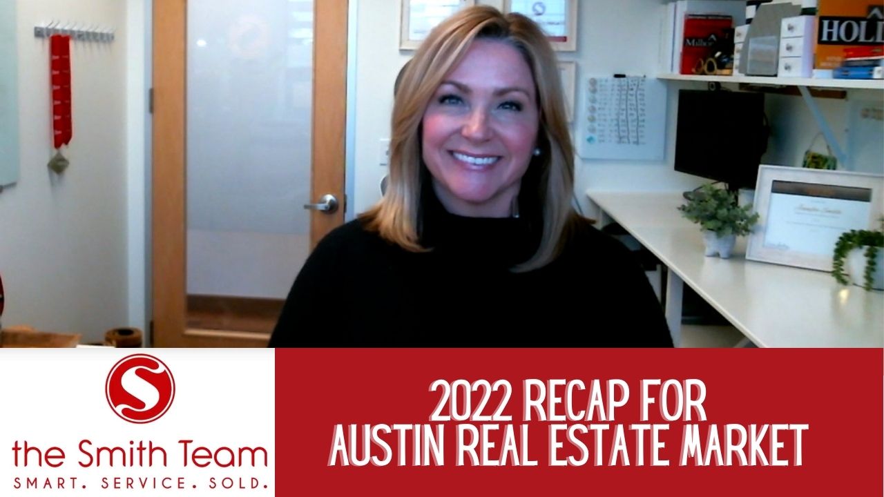 2022 Recap for Austin Real Estate Market